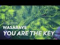 WASARAVE - You Are The Key