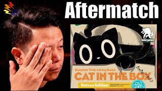 Aftermatch: Cat in the Box