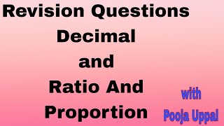 Revision Time/ Decimal/Ratio and Proportion/Grade 6