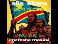Alls Stars IMETOSHA MASASI By Ongeza Mwaka Ni Mwaka Jislin Kwiravusa Kasati Guslain Kwiravusa Juslin Alls Stars IMETOSHA MASASI By Ongeza Mwaka Ni Mwaka Jislin Kwiravusa Kasati Guslain Kwiravusa Juslin