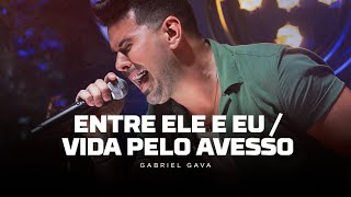 Gabriel Gava - Entre ele ou eu/Vida pelo avesso [DVD Rolo e Confusão 3]