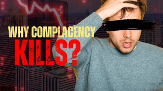 How Complacency Threatens Your Business