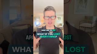 What if you lost everything?