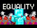 Killing an entire smp for equality