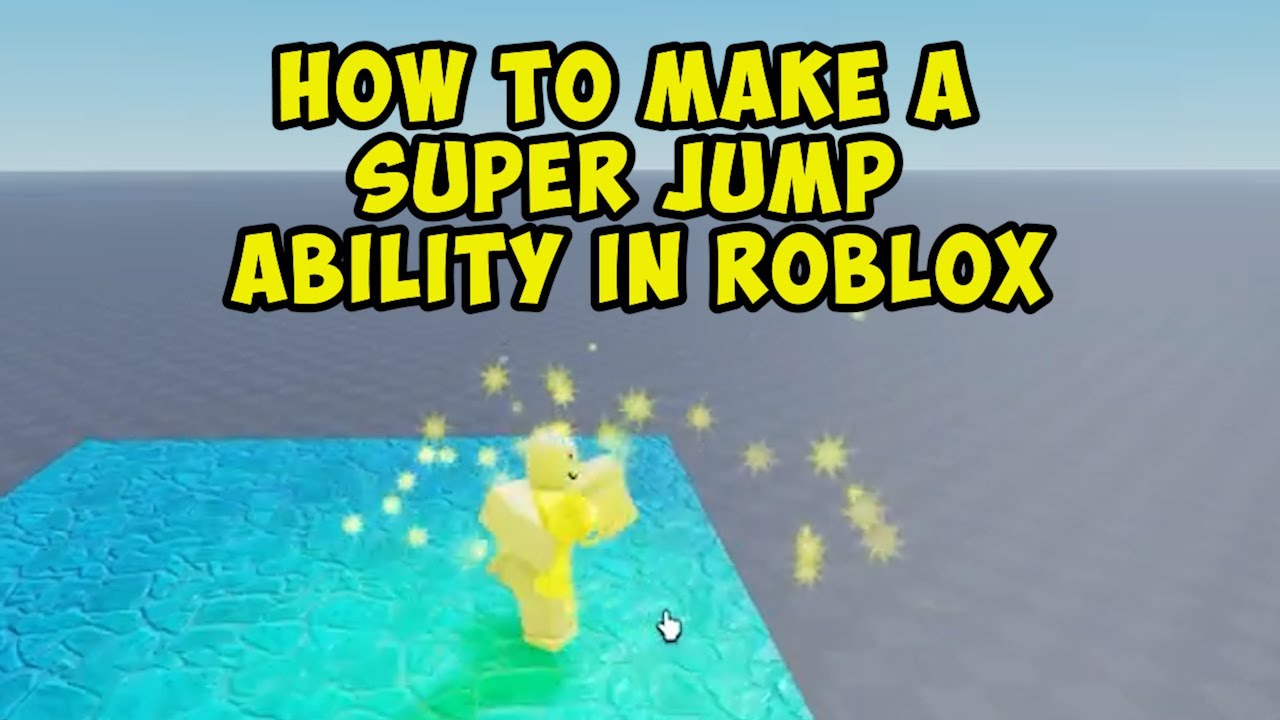 How to make a Super Jump Ability in Roblox - YouTube