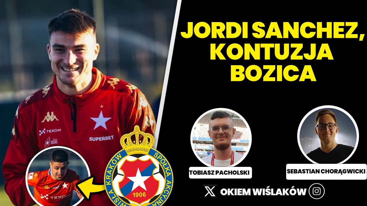 JORDI SANCHEZ, KONTUZJA BOZICA | PRZYGOTOWANIA WISŁY KRAKÓW 2026