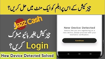 JazzCash New Device Detected | Login Without Biometric Verification  | MFP