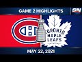 NHL Game Highlights | Canadiens vs. Maple Leafs, Game 2 - May 22, 2021