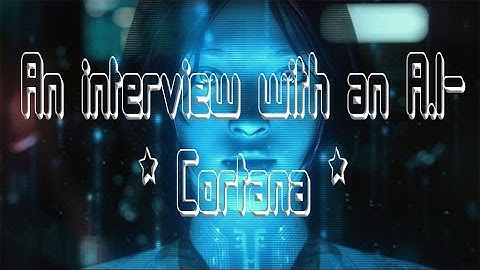 Microsoft Windows 10 Cortana Virtual Assistant A.I Answers
