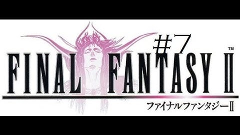 Final Fantasy II: Part 7: ...DANG IT, HILDA AND CID!!! XD