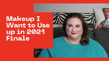 Makeup I Want to Use Up in 2021 Finale / VLOGmas Day 13