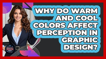 Why Do Warm And Cool Colors Affect Perception In Graphic Design? - Graphic Design Nerd