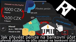 PayPal - Jak převést/poslat peníze z PayPalu na svůj bankovní účet - převod peněz z PayPalu (návod)