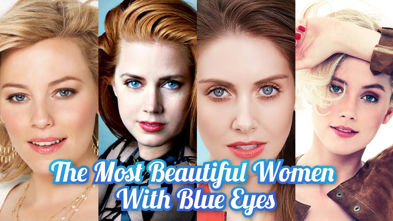 The Most Beautiful Women With Blue Eyes