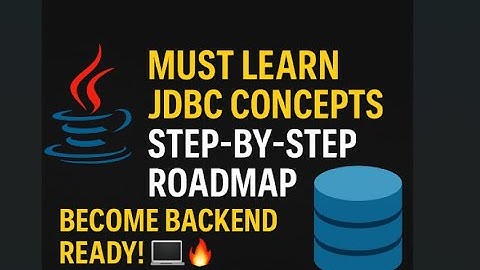 Must Learn JDBC Concepts to Become a Backend Developer | Java JDBC Full Roadmap Explained
