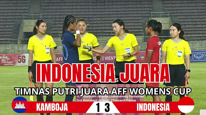 Indonesia Juara,, Final AFF Women Cup 2024, Cambodia (1) vs Indonesia (3)