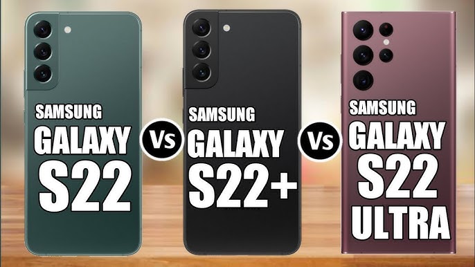 Samsung Galaxy S22 vs Plus vs Ultra: which S22 is the best?