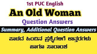 An Old Woman Question Answers l 1st PUC English l Summary l Additional Question Answers