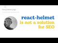 How react-helmet is not a solution for improving the SEO of websites
