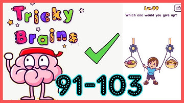 Tricky Brains Level 91 92 93 94 95 96 97 98 99 100 101 102 103 Solution Walkthrough