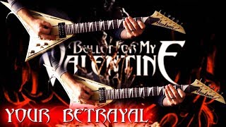 Bullet For My Valentine - Your Betrayal FULL Guitar Cover