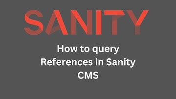 How to Query The references in Sanity CMS