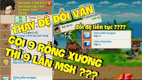 Ngọc Rồng Online - Thay Đệ Đổi Vận Nhưng Phải Gọi Gần 40 Con Rồng Xương ??