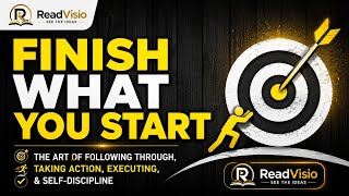 Finish What You Start by Peter Hollins | Book Summary