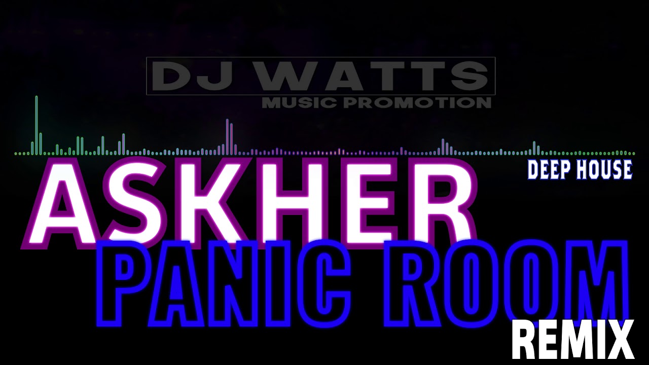 AuRa X Camelphat - Panic Room (Askher Remix) [DEEP HOUSE] (2018)