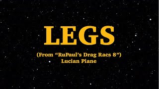 Lucian Piane - Legs (Lyrics) | But My legs Were Too Long | We Are Lyrics