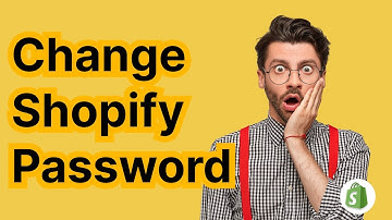 How to Change Shopify Password (NEW 2025)