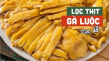 MẸO LỌC XƯƠNG GÀ AI CŨNG LÀM ĐƯỢC | ÁP DỤNG LỌC GÀ SỐNG, GÀ LUỘC