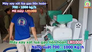 Máy xay xát gạo liên hoàn LH1000 - Ưu Nông năng suất 700 - 1000 kg/h lắp đặt tại Yên Bình - Yên Bái