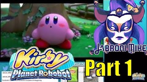 Kirby: Planet Robobot - Part 1 - Jabroni Mike: Full Streams