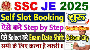 SSC JE Slot Booking Kaise Kare 2025 || SSC JE Slot Selection Process || Exam Date, Shift Process