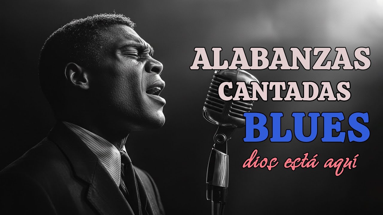 Gospel Blues en Español - Alabanzas en Blues para encontrar paz ...