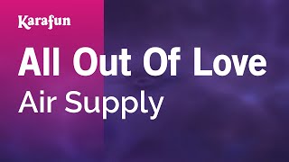 Download mp3:
https://www.karaoke-version.com/mp3-backingtrack/air-supply/all-out-of-love.html
sing online: https://www.karafun.com/karaoke/air-supply/all-ou...