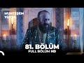 Muhteşem Yüzyıl 81.Bölüm  (HD)