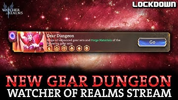 New Gear Dungeon, First Time Playing - Live Stream! Watcher of Realms Gameplay