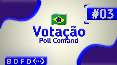 Como fazer comando de votação BDFD! - Escola para Iniciantes #03