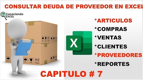 CONSULTAR deuda de proveedores en EXCEL|Cómo CREAR CONTROL de INVENTARIOS en EXCEL desde CERO -CAP7