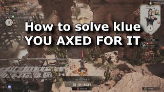 MK1 Invasions - How to solve klue YOU AXED FOR IT in Tarkatan Colony mesa (Season of Storms)