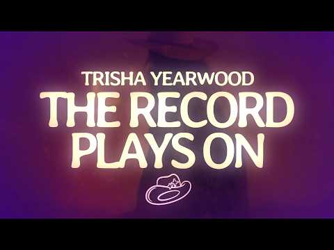 Trisha Yearwood - The Record Plays On (Lyrics) ft. Charles Kelley