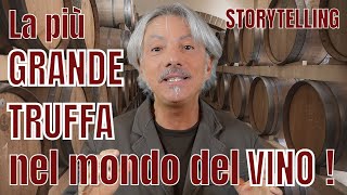 StorieDivine: LA PIU' COLOSSALE TRUFFA NEL MONDO DEL VINO!!