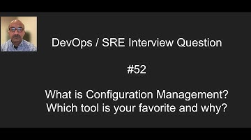 DevOps/SRE Interview Question #52 Your Favorite Tool for Configuration Management and Why?