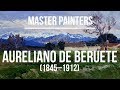 Aureliano de Beruete (1845–1912) A collection of paintings 4K Ultra HD