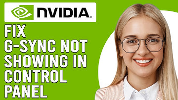 How To Fix G-Sync Not Showing In Nvidia Control Panel (Outdated GPU - Easy Steps To Troubleshoot!)