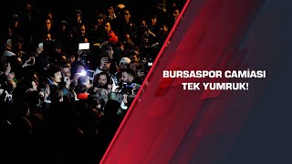 Bursaspor camiası tek yumruk!