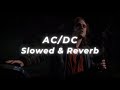 Acdc  hells bells slowed and reverb