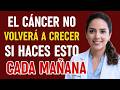 La oncóloga número 1 revela el sencillo hábito diario que previene el cáncer después de los 50 años.